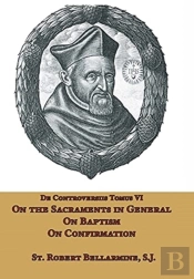 On The Sacraments In General, On Baptism And On Confirmation