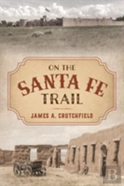 On The Santa Fe Trail