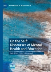 On The Self: Discourses Of Mental Health And Education