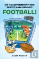 On The Seventh Day God Rested And Watched Football!