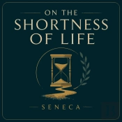 On The Shortness Of Life