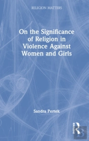 On The Significance Of Religion In Violence Against Women And Girls