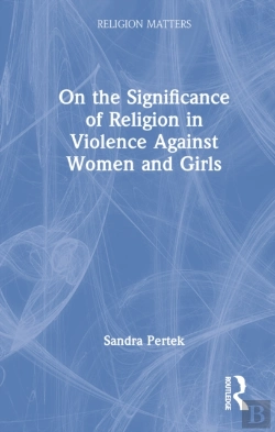 Bertrand.pt - On The Significance Of Religion In Violence Against Women And Girls