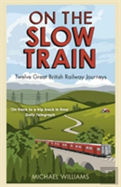 On The Slow Train