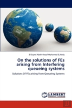 Bertrand.pt - On The Solutions Of Fes Arising From Interfering Queueing Systems