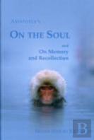 On The Soul And On Memory And Recollection