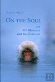 On The Soul And On Memory And Recollection