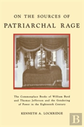 On The Sources Of Patriarchal Rage