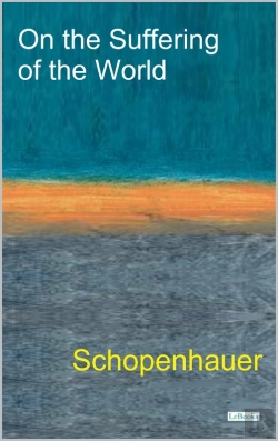 Bertrand.pt - On The Suffering Of The World - Schopenhauer