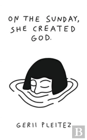 On The Sunday, She Created God
