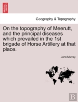 Bertrand.pt - On The Topography Of Meerutt, And The Pr