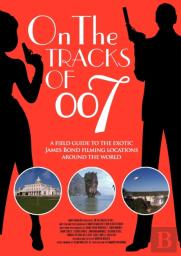 On The Tracks Of 007