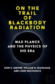 On The Trail Of Blackbody Radiation