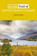 On The Trail Of Bonnie Prince Charlie