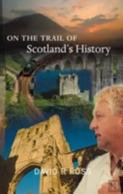 Bertrand.pt - On The Trail Of Scotland'S History