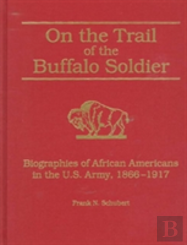 On The Trail Of The Buffalo Soldier