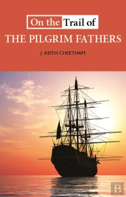 Bertrand.pt - On The Trail Of The Pilgrim Fathers