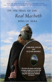 On The Trail Of The Real Macbeth