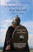 On The Trail Of The Real Macbeth