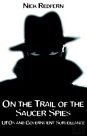 On The Trail Of The Saucer Spies