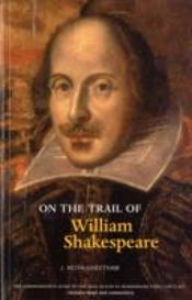 On The Trail Of William Shakespeare