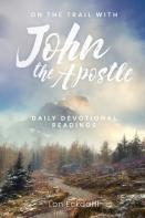On The Trail With John The Apostle