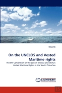 Bertrand.pt - On The Unclos And Vested Maritime Rights