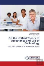 On The Unified Theory Of Acceptance And Use Of Technology