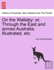 On The Wallaby: Or, Through The East And