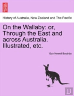Bertrand.pt - On The Wallaby: Or, Through The East And
