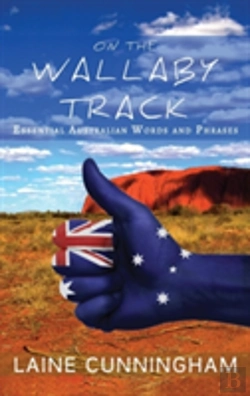 Bertrand.pt - On The Wallaby Track: Essential Australian Words And Phrases