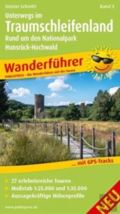 On The Way In The Dream Loop Country, Volume 3 - Around The National Park Hunsruck-Hochwald, Hiking Guide