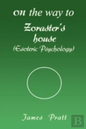 On The Way To Zoraster'S House