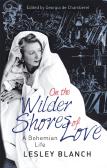 On The Wilder Shores Of Love