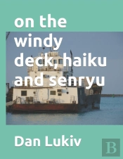 On The Windy Deck, Haiku And Senryu
