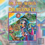 On The Wings Of My Dragonfly