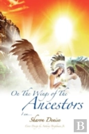 On The Wings Of The Ancestors