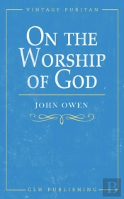 On The Worship Of God