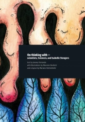 On Thinking With - Scientists, Sciences, And Isabelle Stengers