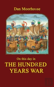 On This Day In The Hundred Years War