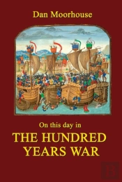 On This Day In The Hundred Years War