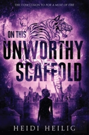 On This Unworthy Scaffold