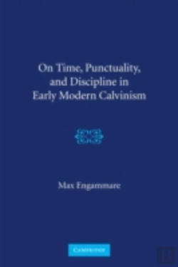 Bertrand.pt - On Time, Punctuality, And Discipline In Early Modern Calvinism