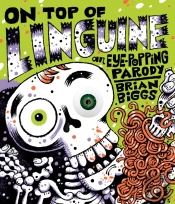 On Top Of Linguine: An Eye-Popping Parody