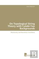 On Topological String Theory With Calabi-Yau Backgrounds