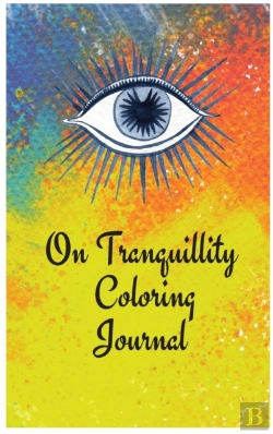 Bertrand.pt - On Tranquillity Coloring Journal.Self-Exploration Diary With Mandalas And Positive Affirmations.