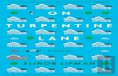 On Turpentine Lane