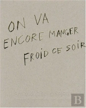On Va Encore Manger Froid Ce Soir
