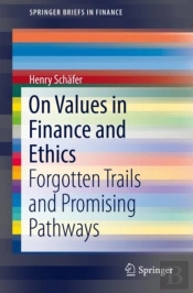 On Values In Finance And Ethics