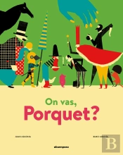 On Vas, Porquet?